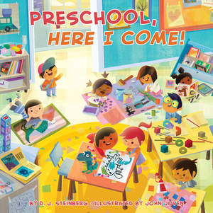Preschool, Here I Come! by D. J. Steinberg