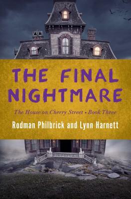 The Final Nightmare by Rodman Philbrick, Lynn Harnett