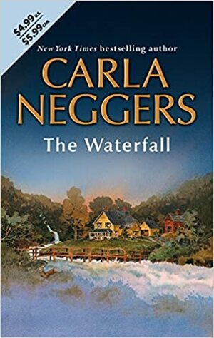 The Waterfall by Carla Neggers