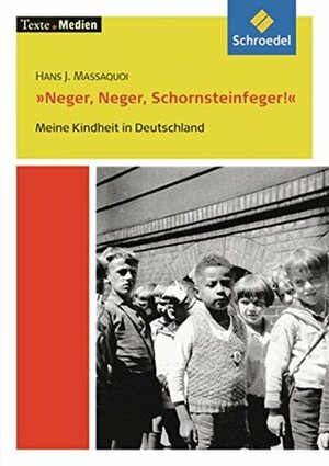 Neger, Neger, Schornsteinfeger. Textausgabe mit Materialteil. by Axel Krommer, Volker Frederking, Hans J. Massaquoi