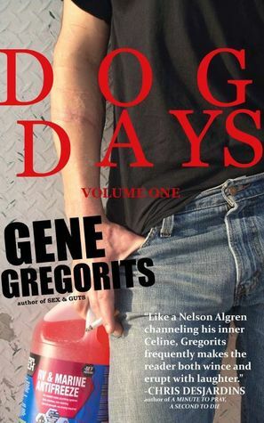 Dog Days: Volume One (Dog Days, #1) by Gene Gregorits