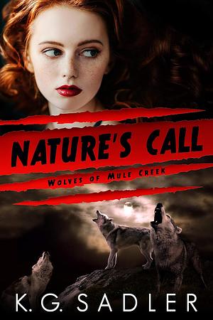 Nature's Call by K.G. Sadler