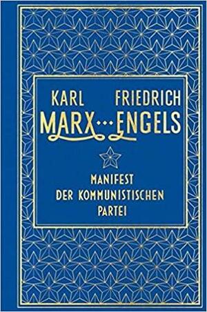 Manifest der Kommunistischen Partei by Karl Marx, Friedrich Engels
