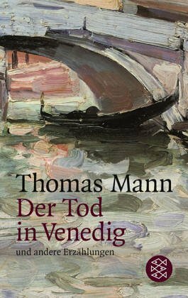 Der Tod in Venedig und andere Erzählungen by Thomas Mann