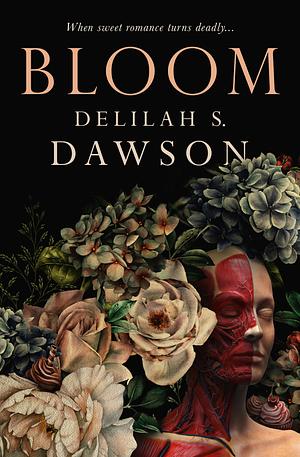 Bloom by Delilah S. Dawson