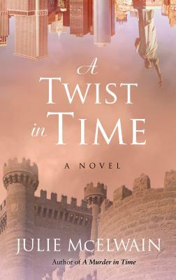 A Twist in Time by Julie McElwain