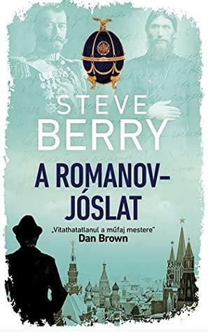 A Romanov-jóslat by Steve Berry