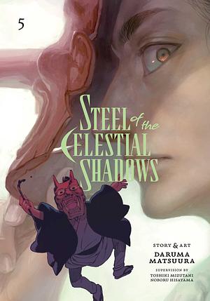 Steel of the Celestial Shadows, Vol. 5 by Daruma Matsuura