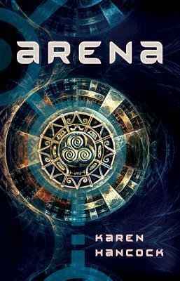 Arena by Karen Hancock