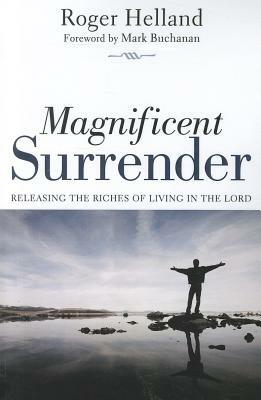 Magnificent Surrender by Roger Helland