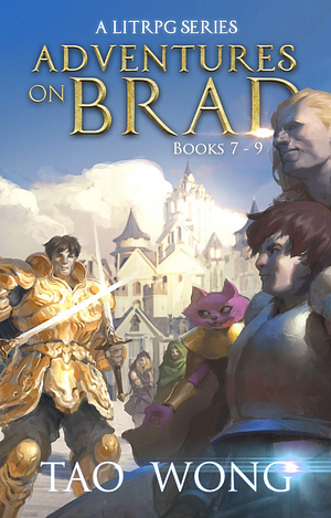 Adventures on Brad Books 7-9 by Tao Wong