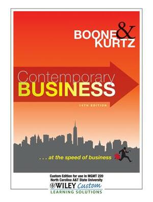 Contemporary Business: Custom Edition for Use in MGMT 220, North Carolina A&T State University by David L. Kurtz, Louis E. Boone