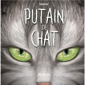 Putain de chat T11 by Lapuss'