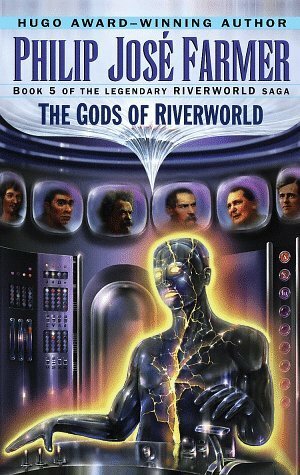 The Gods of Riverworld by Philip José Farmer