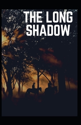 The Long Shadow Annotated by B. M. Bower