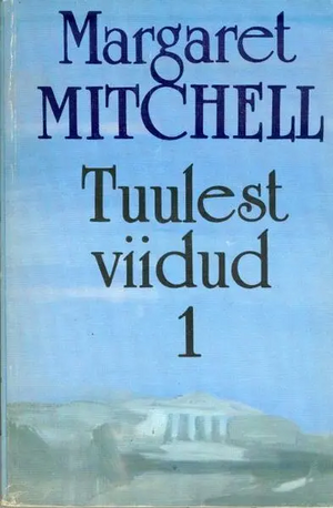 Tuulest viidud by Margaret Mitchell