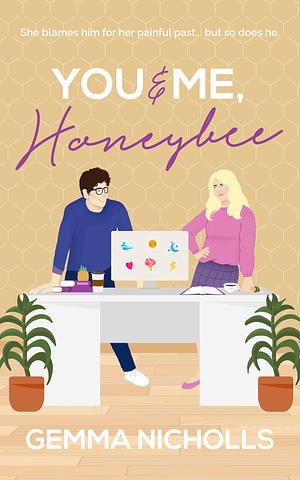 You and Me, Honeybee by Gemma Nicholls