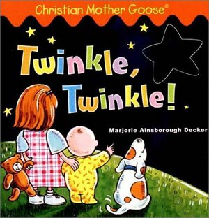 Twinkle, Twinkle! by Rusty Fletcher, Marjorie Ainsborough Decker