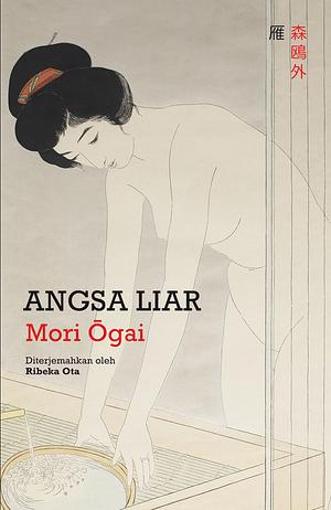 Angsa Liar by Ōgai Mori