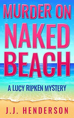 Murder on Naked Beach by J.J. Henderson