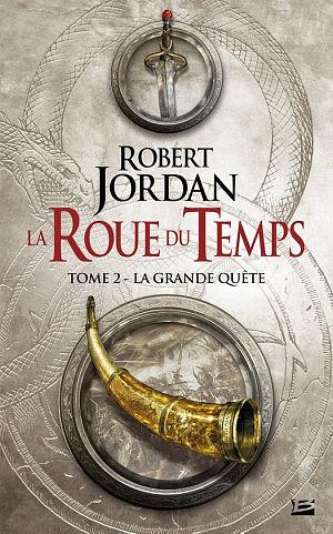 La Grande Quête by Robert Jordan