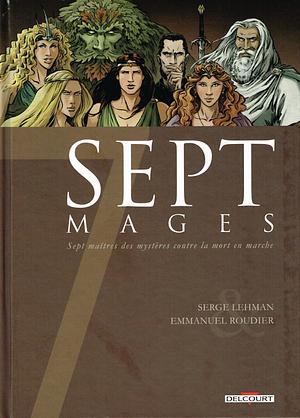 Sept Mages by Serge Lehman, Emmanuel Roudier