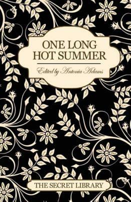 One Long Hot Summer by Shanna Germain, Elizabeth Coldwell, Penelope Friday