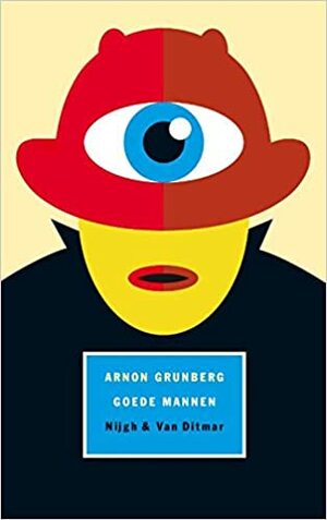 Goede mannen by Arnon Grunberg