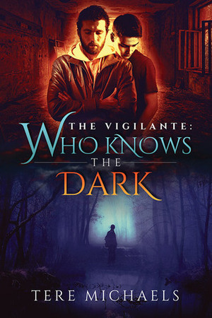 Who Knows the Dark by Tere Michaels
