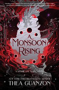 A Monsoon Rising: A Novel by Thea Guanzon