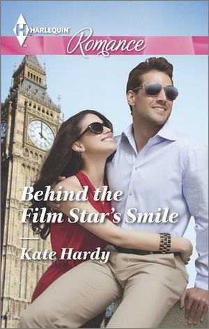 Behind the Film Star's Smile by Kate Hardy