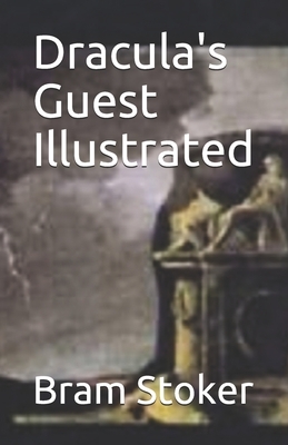 Dracula's Guest Illustrated by Bram Stoker