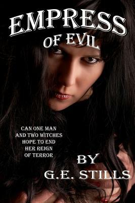 Empress of Evil by G. E. Stills