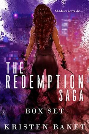 The Redemption Saga Box Set by Kristen Banet