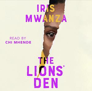 The Lion's Den by Iris Mwanza