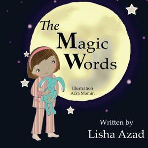 The Magic Words by Lisha Azad