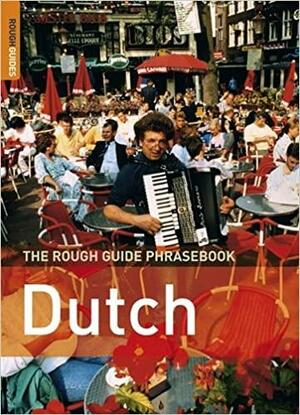 The Rough Guide to Dutch Phrasebook by Lexus Ltd.