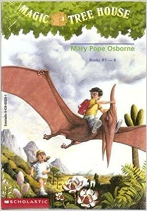 Magic Tree House: #1-8 [Collection] by Mary Pope Osborne