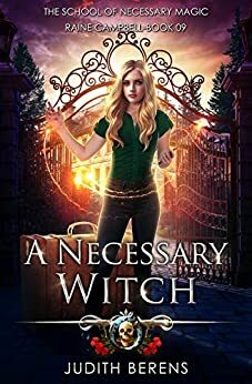 A Necessary Witch by Michael Anderle, Martha Carr, Judith Berens