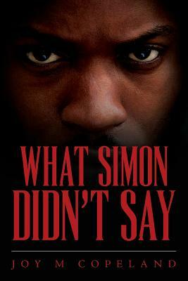 What Simon Didn't Say by Joy M. Copeland