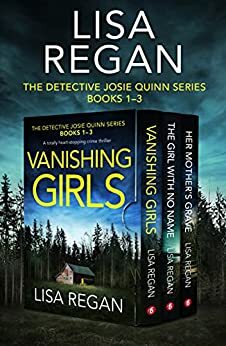 The Detective Josie Quinn Series: Books 1–3 by Lisa Regan