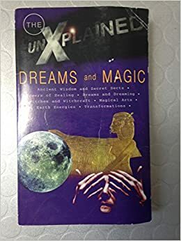 Dreams and Magic (Unexplained) by Joules Taylor
