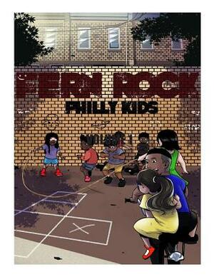 Fern Rock: Philly Kids by Torah Knights, Miroglyphics LLC