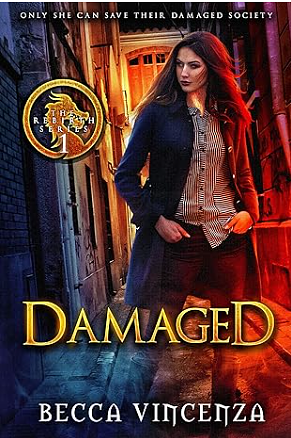 Damaged by Anthony Onica, Becca Vincenza