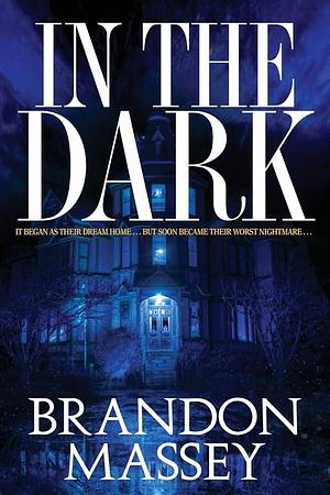 In the Dark by Brandon Massey