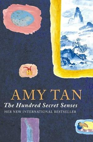 The Hundred Secret Senses by Amy Tan