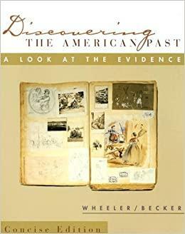Discovering the American Past: A Look at the Evidence by William Bruce Wheeler, Susan D. Becker