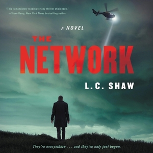 The Network by L.C. Shaw