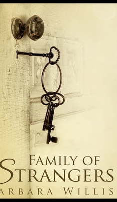 Family Of Strangers by Barbara Willis