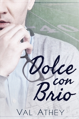 Dolce con Brio by Val Athey